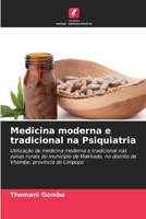Medicina moderna e tradicional na Psiquiatria 6207318188 Book Cover