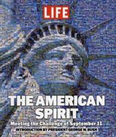The American Spirit: Meeting the Challenge of September 11 1929049889 Book Cover