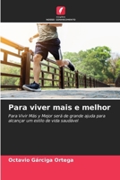 Para viver mais e melhor 6206992039 Book Cover