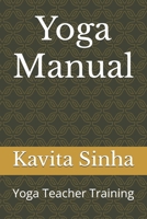 Yoga Manual: Yoga Teacher Training B0DPR8PK2T Book Cover