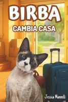 Birba cambia casa (Le avventure di Birba) (Italian Edition) B0DZTFGKHW Book Cover