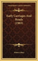 Early Carriages and Roads 1140570269 Book Cover
