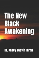 2020 The New Black Awakening 0990728374 Book Cover