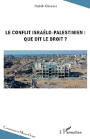 Le conflit israélo-palestinien : que dit le droit ? (Comprendre Le Moyen-Orient) (French Edition) 2336444402 Book Cover