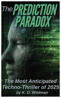 The Prediction Paradox B0F9VLFG3G Book Cover