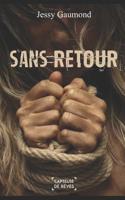 Sans retour (French Edition) 2924736137 Book Cover