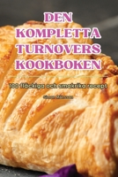 Den Kompletta Turnovers Kookboken (Swedish Edition) 1836876270 Book Cover