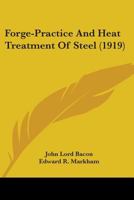Forge-practice and Heat Treatment of Steel 1015495370 Book Cover