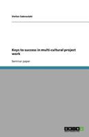 Keys to success in multi-cultural project work 3640577094 Book Cover