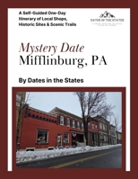 Mystery City-Date Book Mifflinburg, PA B0GNWGKM9W Book Cover