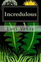 Incredulous 149952823X Book Cover