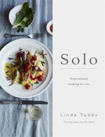 Solo: Inspirational Cooking for One 0857832786 Book Cover