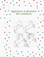 Apprenez à dessiner des animaux: La manière étape par étape de dessiner des éléphants, des tigres, des chiens, des poissons, des oiseaux et bien d'autres, Il y a des feuilles vierges B094Z6Z9KN Book Cover