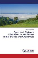 Open and Distance Education in North East India: Status and Challenges 365954888X Book Cover