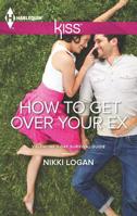 How to Get Over Your Ex 0263899357 Book Cover