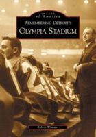 Remembering Detroit's Olympia Stadium 0738519464 Book Cover