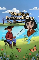 Wimbly's Extraordinary Big Adventure B0H1SLNKT3 Book Cover