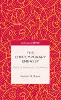 The Contemporary Embassy: Paths to Diplomatic Excellence 1137340827 Book Cover