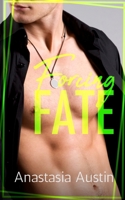 Forcing Fate B08FP9Z7Y6 Book Cover