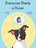 Everyone Needs a Home 1736302795 Book Cover