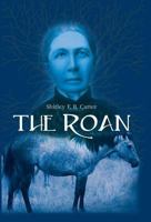 The Roan 1597131245 Book Cover