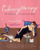 Culinarytherapy: The Girl's Guide to Food for Every Mood 0789309815 Book Cover