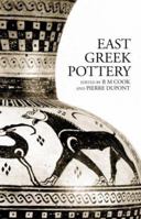 East Greek Pottery (Routledge Readings in Classical Archaeology Series) 0415305861 Book Cover