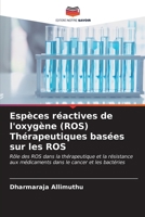 Espèces réactives de l'oxygène (ROS) Thérapeutiques basées sur les ROS (French Edition) 6207135598 Book Cover