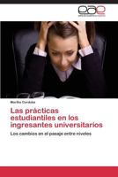 Las Practicas Estudiantiles En Los Ingresantes Universitarios 3848473623 Book Cover