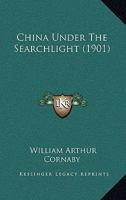 China Under The Searchlight 1165379341 Book Cover