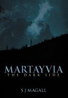 Martayvia: The Dark Side 1477207767 Book Cover