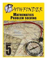 Pathfinder Mathematics Problem Solving Grade 5 1489598081 Book Cover