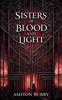 Sisters of Blood and Light B0HHBTZ7KV Book Cover