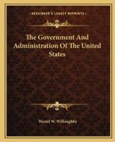 Government and Administration of the United States 9356153949 Book Cover