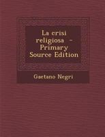 Crisi Religiosa 1176754696 Book Cover