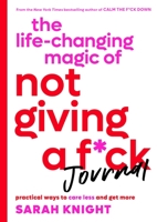 The Life-changing Magic of Not Giving a F**k Journal 0316427845 Book Cover
