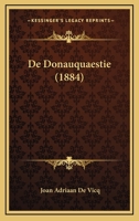 De Donauquaestie (1884) 1160387559 Book Cover