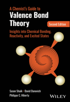 A Chemist's Guide to Valence Bond Theory: Insights into Chemical Bonding, Reactivity, and Excited States 1394238797 Book Cover