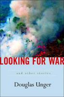 Looking for War: Stories 0865381119 Book Cover