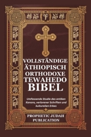 VOLLSTÄNDIGE ÄTHIOPISCH ORTHODOXE TEWAHEDO BIBEL: Umfassende Studie des antiken Kanons, verlorener Schriften und kulturellen Erbes B0GSWRMWVR Book Cover