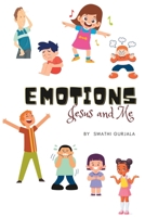 Emotions: Jesus and Me B0BYR86JB8 Book Cover