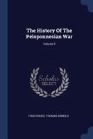 The History of the Peloponnesian War; Volume 2 1015550541 Book Cover