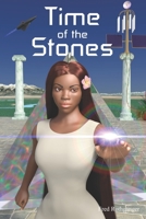 Time of the Stones 1712313134 Book Cover