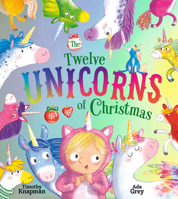 The Twelve Unicorns of Christmas 1534480196 Book Cover