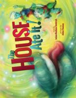The House Ate It! 1537066889 Book Cover