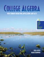 College Algebra with Current Interesting Applications and Facts 1465255389 Book Cover