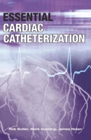 Essential Cardiac Catheterization 0340887354 Book Cover