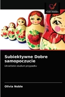 Subiektywne Dobre samopoczucie: Ukraińskie studium przypadku 6203170046 Book Cover