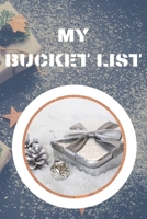 My Bucket List: Journal for Your Future Adventures 100 Entries Best Gift 1710293551 Book Cover
