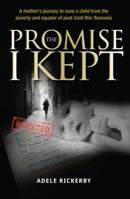 The Promise I Kept: A mother's journey to save a child from the poverty and squalor of post-Cold War Romania 1909544507 Book Cover